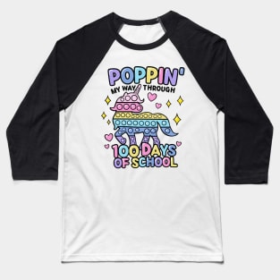 Funny Happy Poppin my way trough 100 Days Of School Baseball T-Shirt